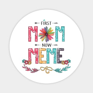 First Mom Now Meme Wildflowers Happy Mothers Day Magnet